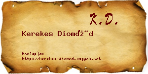 Kerekes Dioméd névjegykártya